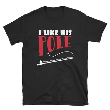 Женска Тениска I Like His Pole със Забавни Подаръци за Рибарски двойки